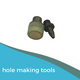 Hole Making Tools
